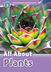 ORD 4/ALL ABOUT PLANTS.(+MP3) (OX.READ AND DISCOVE