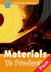 OXFORD READ & DISCOVER. LEVEL 5. MATERIALS TO PRODUCTS: AUDIO CD PACK