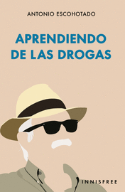 APRENDIENDO DE LAS DROGAS