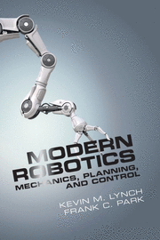 MODERN ROBOTICS. MECHANICS, PLANNING, AND CONTROL.