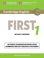 CAMBRIDGE ENGLISH FIRST 1 FOR REVISED EXAM FROM 2015 STUDENT'S BOOK WITHOUT ANSW