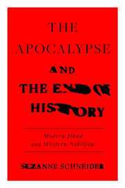 THE APOCALYPSE AND THE END OF HISTORY