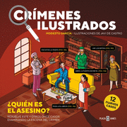 CRÍMENES ILUSTRADOS - ¿QUIÉN ES EL ASESINO?