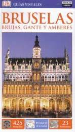 BRUSELAS, BRUJAS, GANTE Y AMBERES