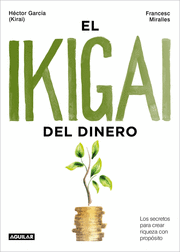 IKIGAI DEL DINERO, EL