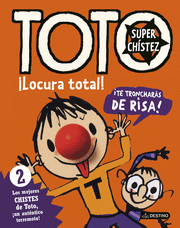 TOTO SUPERCHISTEZ 2. ¡LOCURA TOTAL!