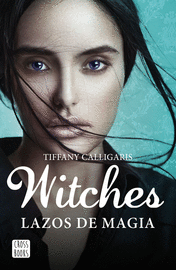 WITCHES 1. LAZOS DE MAGIA