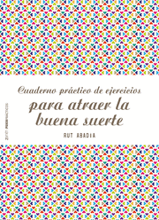 CUADERNO PRACTICO DE EJERCICIOS PARA ATRAER LA BUE