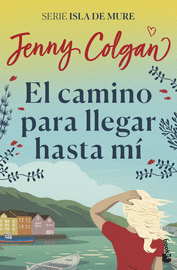 EL CAMINO PARA LLEGAR HASTA MÍ