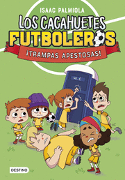 LOS CACAHUETES FUTBOLEROS 2. ¡TRAMPAS APESTOSAS!