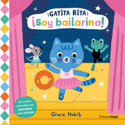 GATITA RITA.¡SOY BAILARINA!