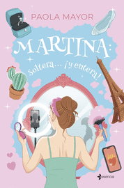 MARTINA: SOLTERA... ¡Y ENTERA!