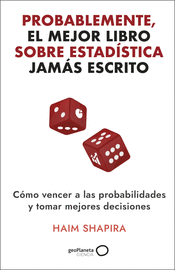 PROBABLEMENTE, EL MEJOR LIBRO SOBRE ESTADISTICA JAMAS ESCRITO