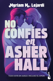 NO CONFIES EN ASHER HALL