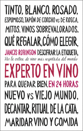 EXPERTO EN VINO EN 24 HORAS. EDICION ESPECIAL