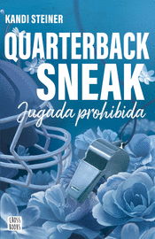 RIVALES. QUARTERBACK SNEAK