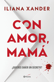 CON AMOR, MAMA:¿QUIERES SABER UN SECRETO?