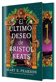 EL ÚLTIMO DESEO DE BRISTOL KEATS (EDICIÓN ESPECIAL LIMITADA)