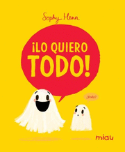 ¡LO QUIERO TODO!