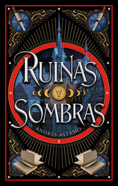 RUINAS Y SOMBRAS