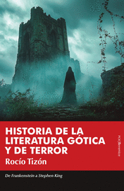 HISTORIA DE LA LITERATURA GÓTICA Y DE TERROR
