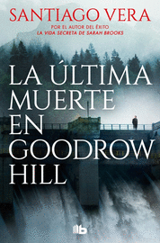 ULTIMA MUERTE EN GOODROW HILL, EL