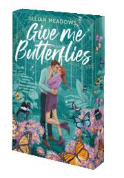 GIVE ME BUTTERFLIES