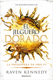 JILGUERO DORADO, EL (PRISIONERA ORO 6)