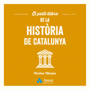 EL PETIT LLIBRE DE LA HISTÒRIA DE CATALUNYA