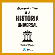 EL PEQUEÑO LIBRO DE LA HISTORIA UNIVERSAL