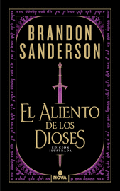 EL ALIENTO DE LOS DIOSES (EDICIÓN ILUSTRADA)