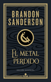 EL METAL PERDIDO (EDICIÓN ILUSTRADA) (WAX & WAYNE 4)