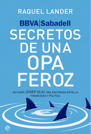 BBVA-SABADELL. SECRETOS DE UNA OPA FEROZ