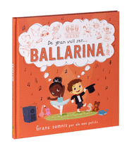 DE GRAN VULL SER... BALLARINA