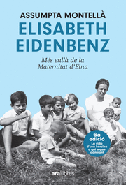 ELISABETH EIDENBENZ: MÉS ENLLÀ DE LA MATERNITAT D'ELNA. NE 2024