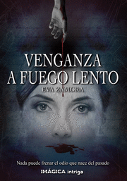 VENGANZA A FUEGO LENTO