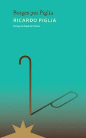 BORGES POR PIGLIA