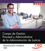 CUERPO DE GESTIÓN PROCESAL Y ADMINISTRATIVA DE LA ADMINISTRACIÓN DE JUSTICIA. PROMOCIÓN INTERNA. TEST