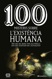 100 MISTERIS SOBRE LEXISTENCIA HUMANA