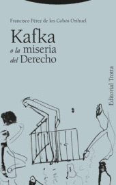 KAFKA O LA MISERIA DEL DERECHO