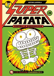 SUPERPATATA CONTRA LAS NANOMALICIAS: EPISODIO 2