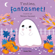 T´ESTIMO FANTASMET!