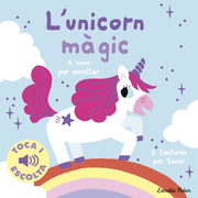 L´UNICORN MAGIC:TOCA I ESCOLTA