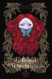 LAS BRUJAS DE VENECIA 2 LA ELEGIDA (MARIPOSA NEGRA)