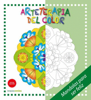 ARTETERAPIS DEL COLOR. MANDALAS SER FELIZ
