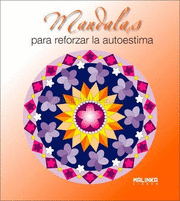 MANDALAS PARA REFORZAR LA  AUTOESTIMA