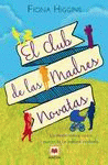 EL CLUB DE LAS MADRES NOVATAS