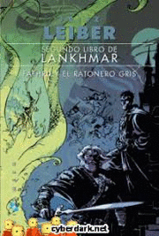 SEGUNDO LIBRO DE LANKHMAR. FAFHRD Y EL RATONERO GRIS