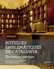BOTIGUES EMBLEMÀTIQUES DE CATALUNYA : ELS TRESORS PERDUTS