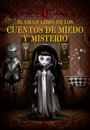 GRAN LIBRO DE LOS CUENTOS DE MIEDO Y MISTERIO, EL - NE